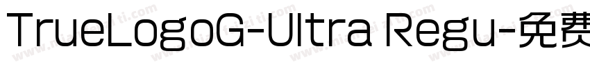 TrueLogoG-Ultra Regu字体转换